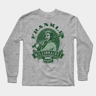 Franklin Millionaires Long Sleeve T-Shirt